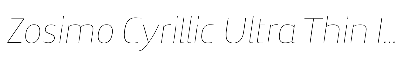 Zosimo Cyrillic Ultra Thin Italic